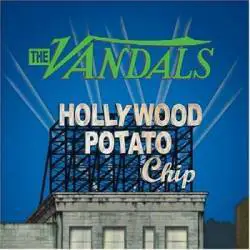 The Vandals : Hollywood Potato Chip